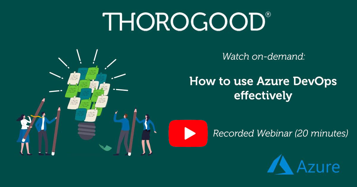 [Recorded Webcast] How to use Azure DevOps effectively.